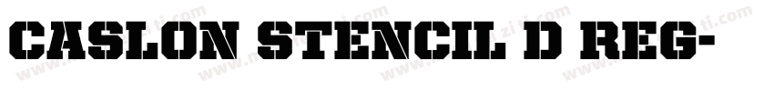 Caslon Stencil D Reg字体转换